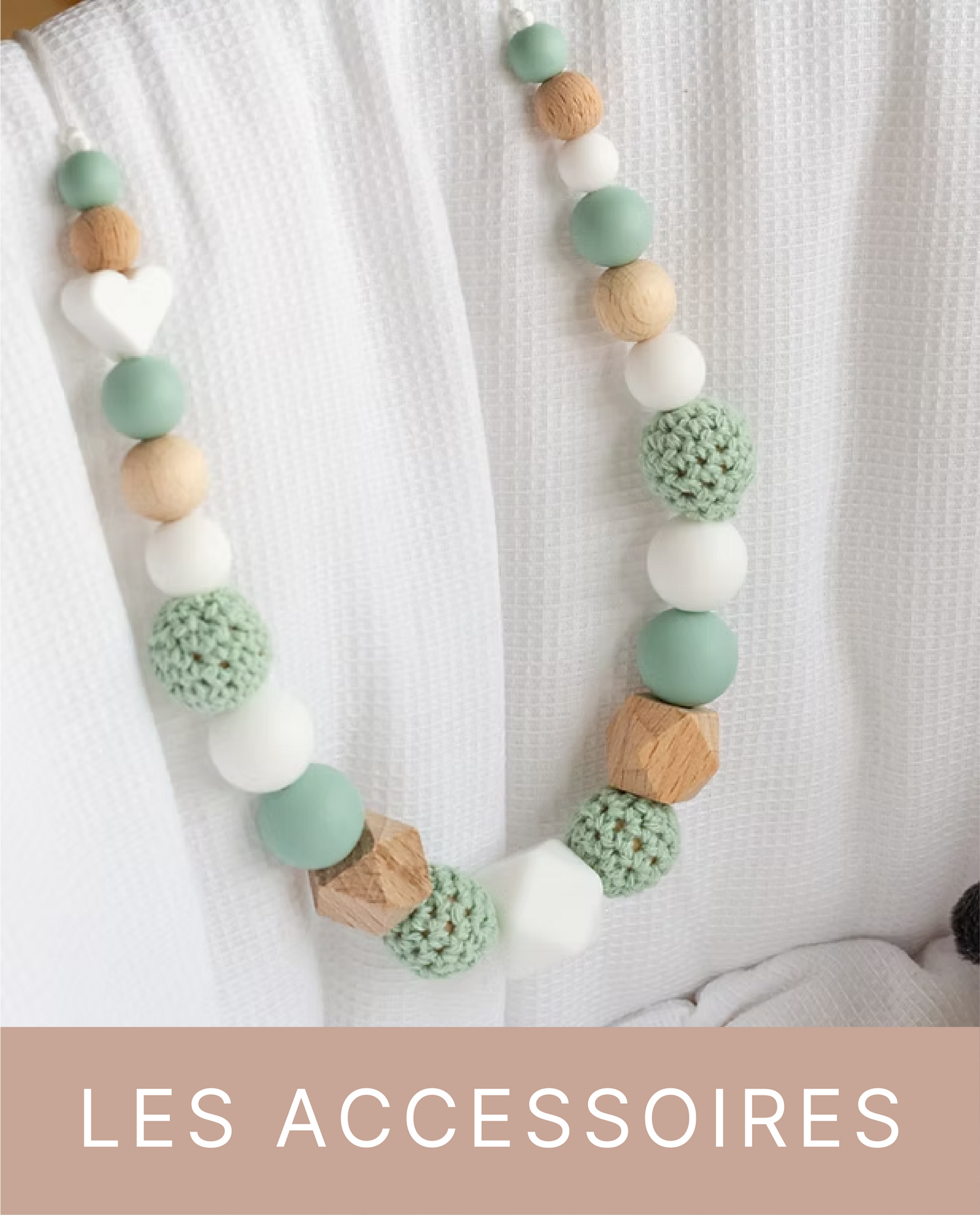 Les accessoires